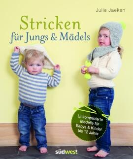 Stricken für Jungs & Mädels von Julie Jaeken